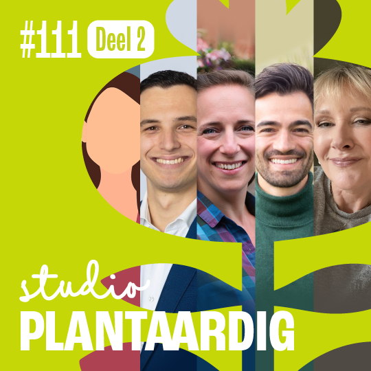 #111 Micro-activisme: Hoe kan jij plantaardige impact maken? Deel 2 - Studio Plantaardig